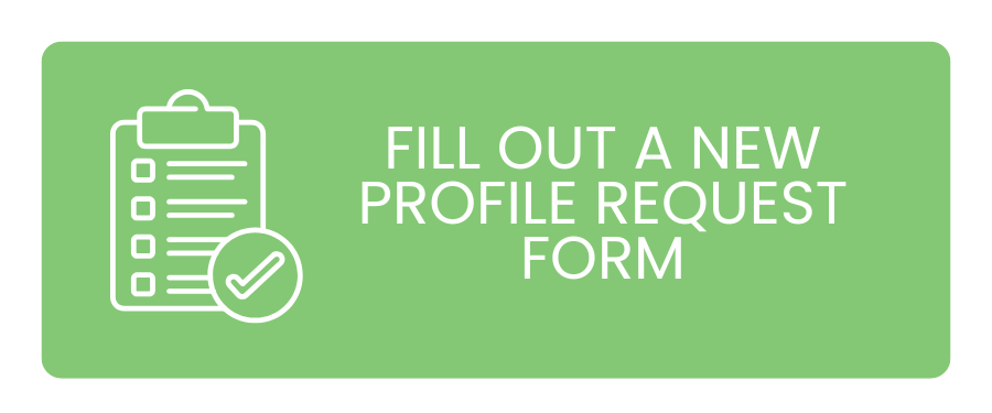 NEW PROFILE REQUEST FORM NEW PROFILE REQUEST FORM