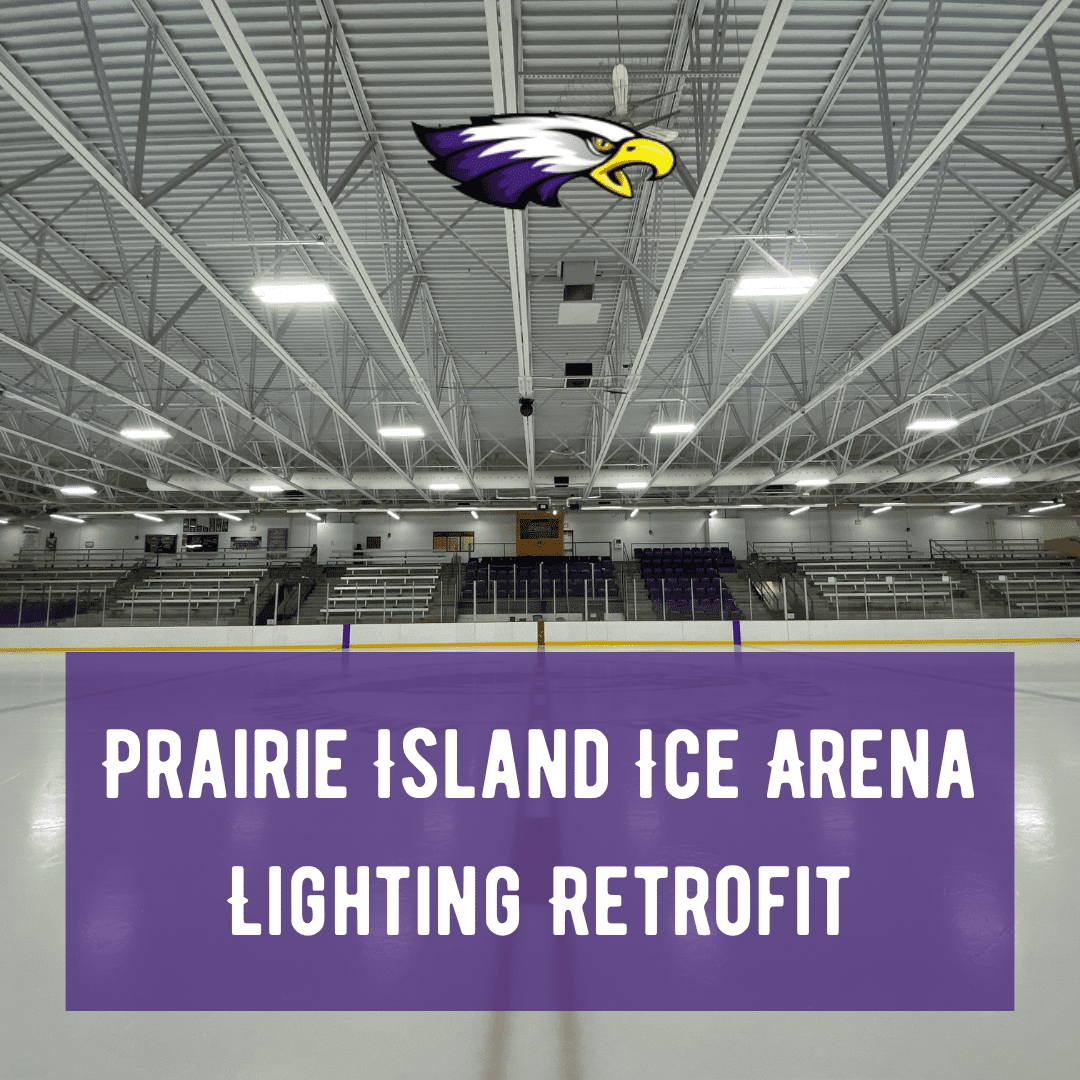 Prairie Island Ice Arena Lighting Retrofit